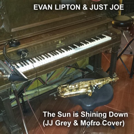 The Sun Is Shining Down (feat. Evan Lipton) | Boomplay Music