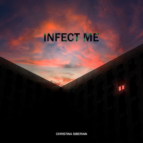 Infect Me | Boomplay Music