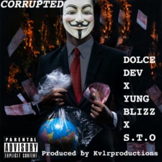 Corrupted (feat. Dolce Dev & S.T.O)