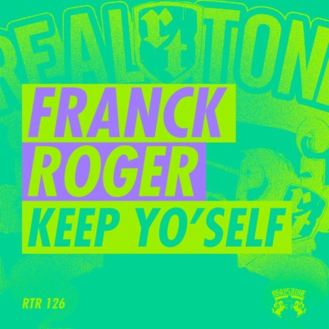 Keep Yo'Self (Dub Version)