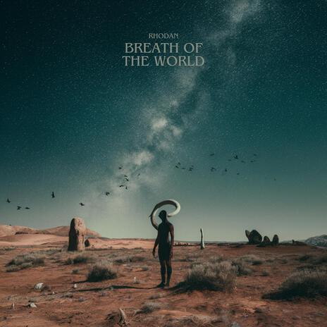 Breath of the World | Boomplay Music