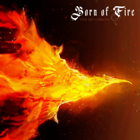 Born of Fire | Boomplay Music