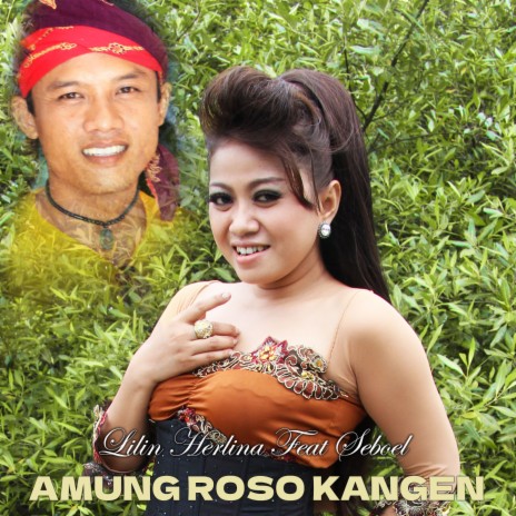 Amung Roso Kangen ft. Jodik Seboel | Boomplay Music