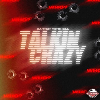 Talkin' Crazy lyrics | Boomplay Music