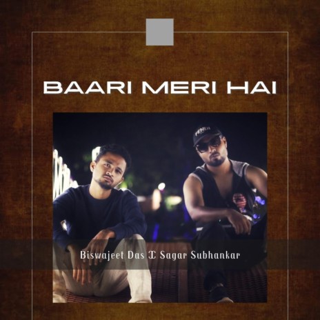 Baari Meri Hai ft. Biswajeet | Boomplay Music