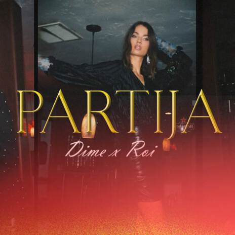 Partija ft. Dime | Boomplay Music