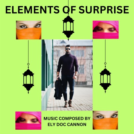 ELEMENTS OF SURPRISE | Boomplay Music