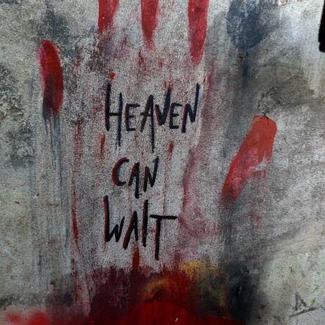 Heaven can wait | Boomplay Music