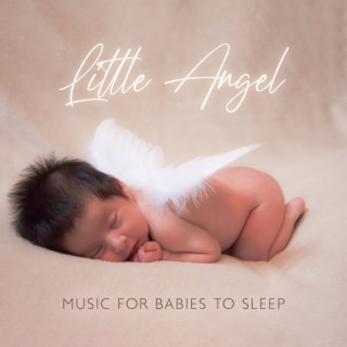 Little Angel: Beautiful Music for Babies to Sleep with Calming Sound of Heavenly Harp