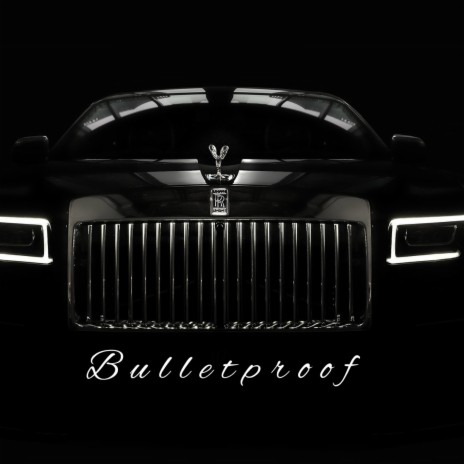 Bulletproof | Boomplay Music