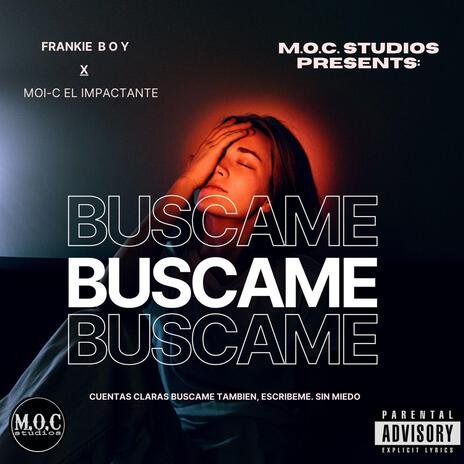 Buscame ft. Moi-C El Impactante | Boomplay Music