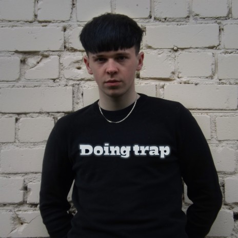 Doing Trap | Boomplay Music