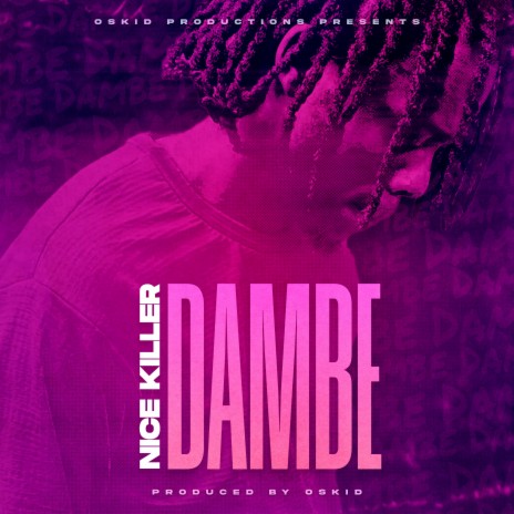 Dambe ft. Nice Killer | Boomplay Music