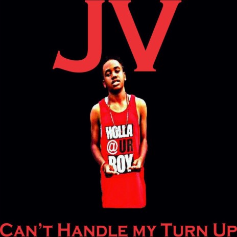 Can't Handle My Turn Up | Boomplay Music