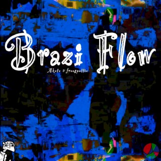 Brazi Flow