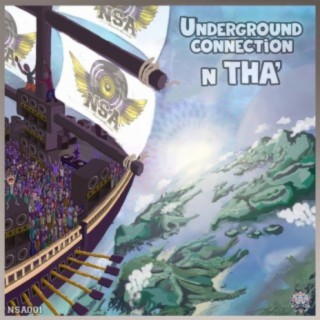 Underground Connection N Tha'