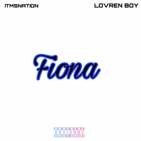 Fiona ft. lovren boy | Boomplay Music