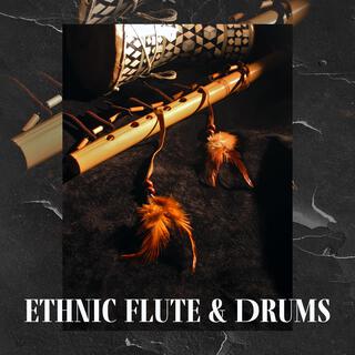 Ethnic Flute & Drums: Shamanic Music 2022