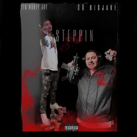 Steppin ft. GGBigJake