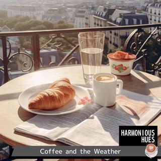 Coffee and the Weather