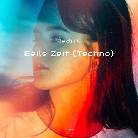 Geile Zeit (Techno) | Boomplay Music