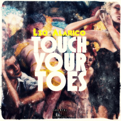 TouchYourToes | Boomplay Music