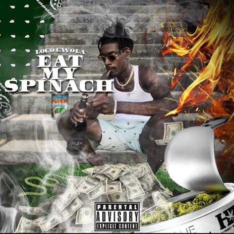 Eat my spinach | Boomplay Music