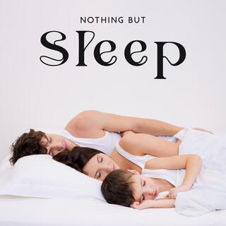 Nothing But Sleep: Healing 432 Hz Frequencies for Deep Sleep, Relaxation Time and Meditation