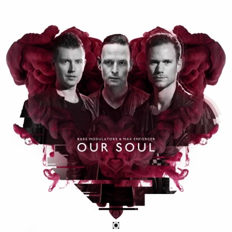 Our Soul ft. Max Enforcer | Boomplay Music