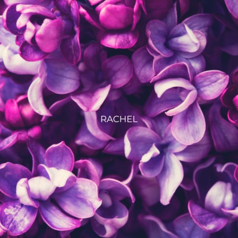 Rachel | Boomplay Music