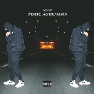 Toxic Audemars lyrics | Boomplay Music