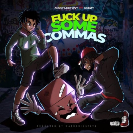 Fuck up some commas | Boomplay Music