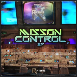 Rapture Presents: Mission Control EP