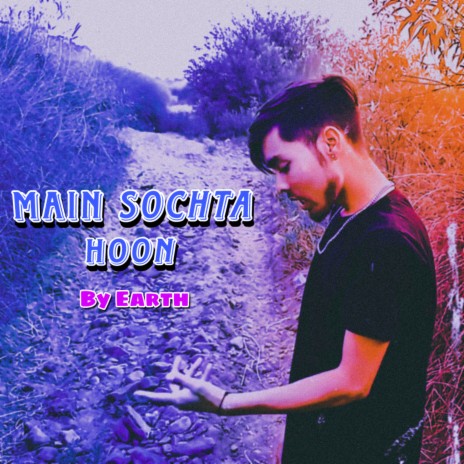 Main Sochta Hoon | Boomplay Music