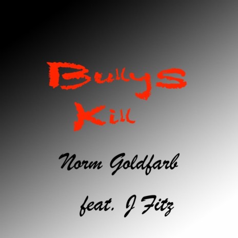 Bullys Kill (feat. J Fitz) | Boomplay Music