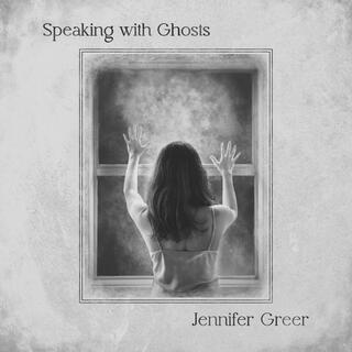 Speaking with Ghosts