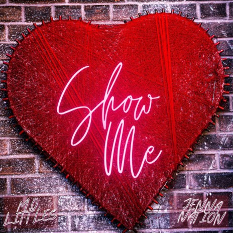 Show Me (feat. Jenna Nation) | Boomplay Music