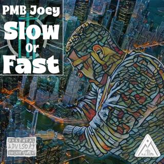 Slow or Fast (Freestyle)