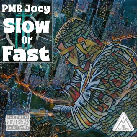 Slow or Fast (Freestyle) | Boomplay Music