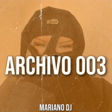 Archivo 003 | Boomplay Music