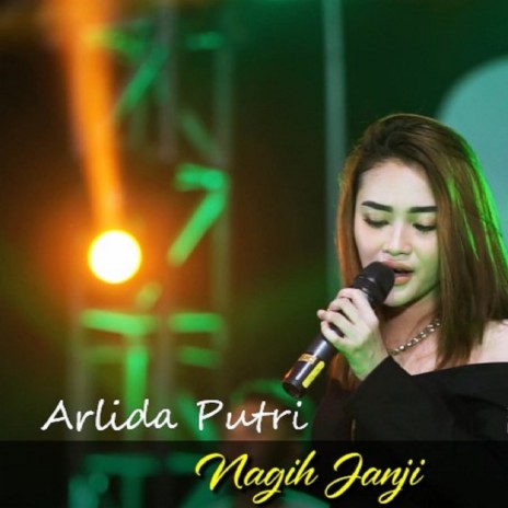 Nagih Janji ft. Arlida Putri | Boomplay Music