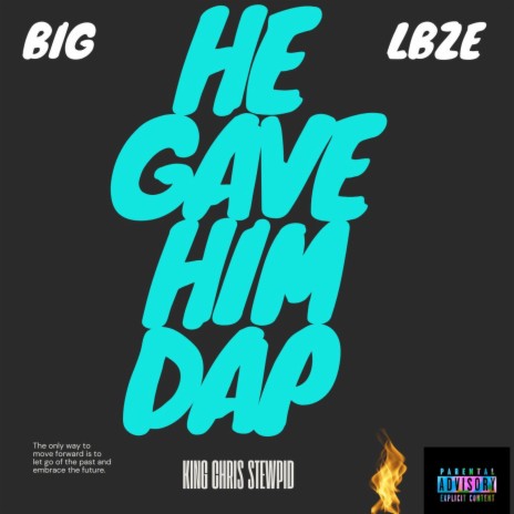 He Gave Him Dap | Boomplay Music