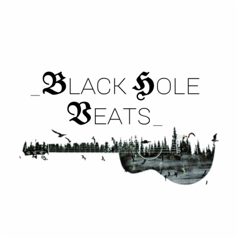 BLACK HOLE BEATS ft. BLACK HOLE BEATS | Boomplay Music