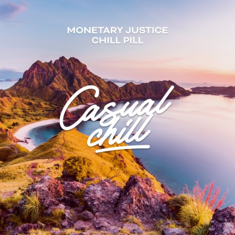 Chill Pill ft. Casual Chill | Boomplay Music