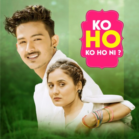 Ko Ho Ko Ho Ni? ft. Saru Gautam | Boomplay Music