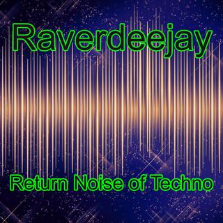 Return Noise of Techno