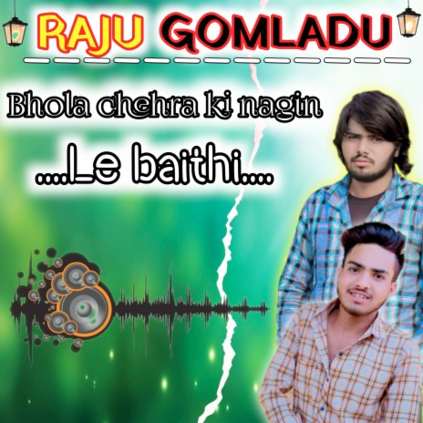 Bhola Chehra Ki Nagin Le Baithi | Boomplay Music