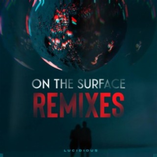 on the surface (Remixes)