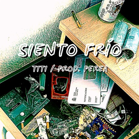 SIENTO FRÍO ft. PROD. PEREA