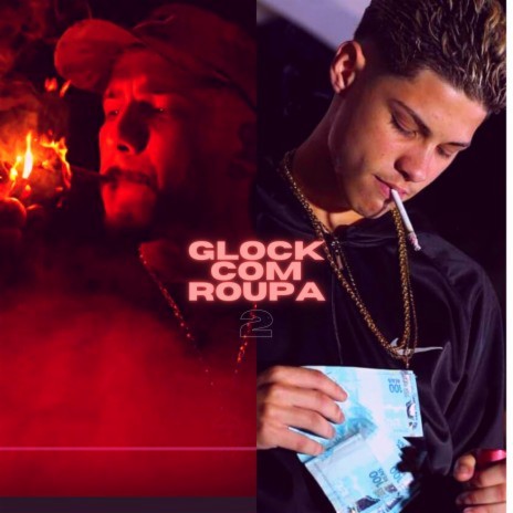 Glock com Roupa 2 ft. NK da Grota, MC Orelha & Shark47 | Boomplay Music